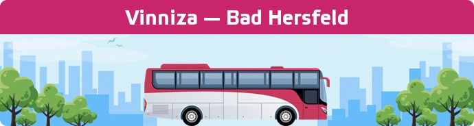 Bus Ticket Vinniza — Bad Hersfeld buchen